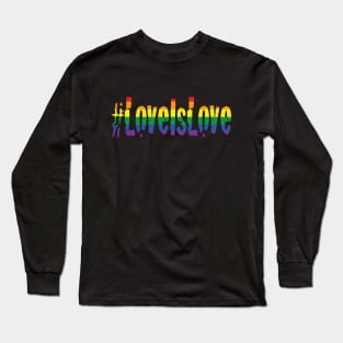 Love Is Love Gay Marriage Pride Long Sleeve T-Shirt